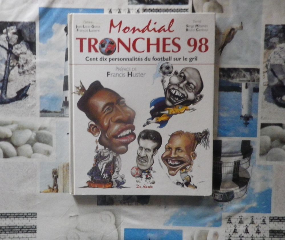 MONDIAL TRONCHES 98 Cent dix personnalit&eacute;s du football Livres et BD