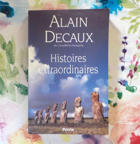 HISTOIRES EXTRAORDINAIRES par Alain DECAUX Ed. Perrin 4 Bubry (56)