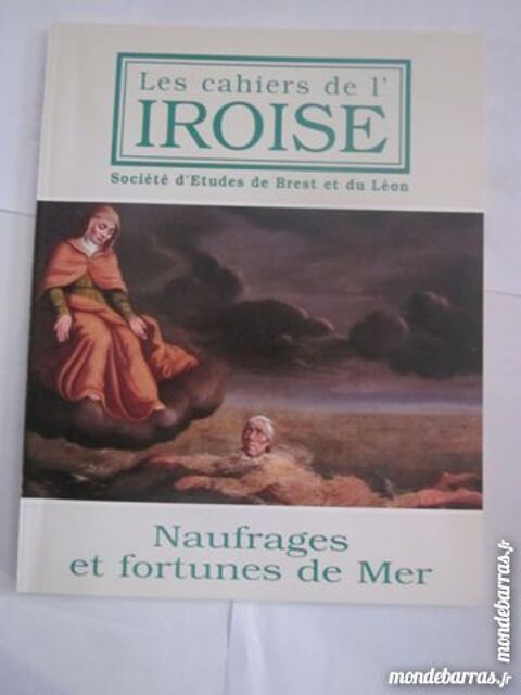 CAHIERS DE L'IROISE N� 175 NAUFRAGES ET FORTUNES D 3 Brest (29)