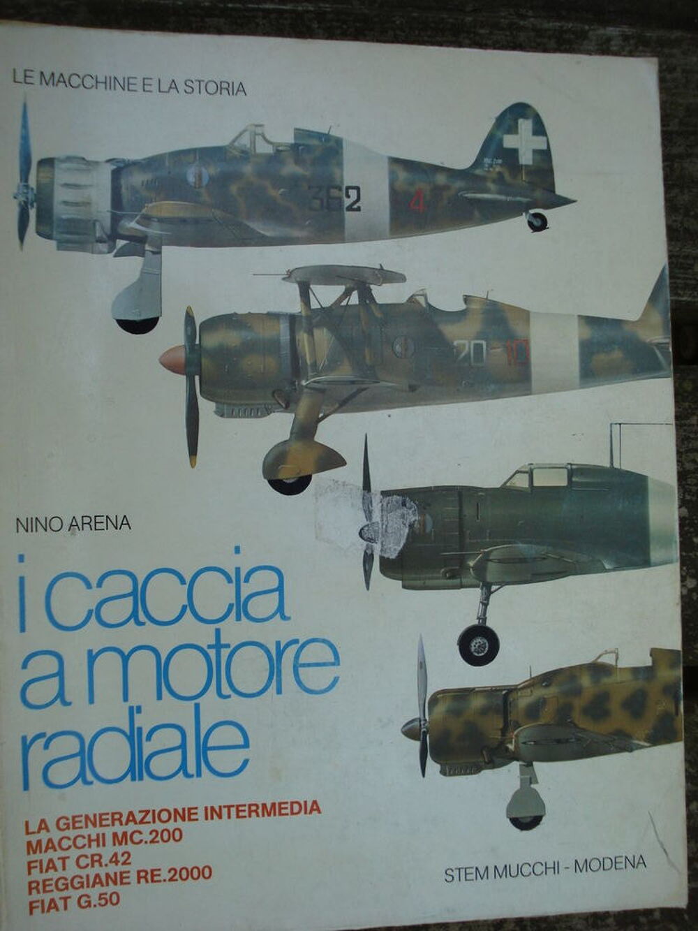 I caccia a motore radiale. Chasse italienne &agrave; moteur radial. Livres et BD