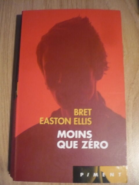 MOINS QUE ZÉRO  de  Bret EASTON ELLIS  (2011) 5 Pessac (33)