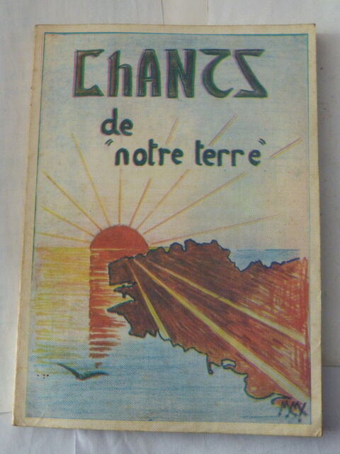 livre breton -  CHANTS DE NOTRE TERRE 25 Brest (29)