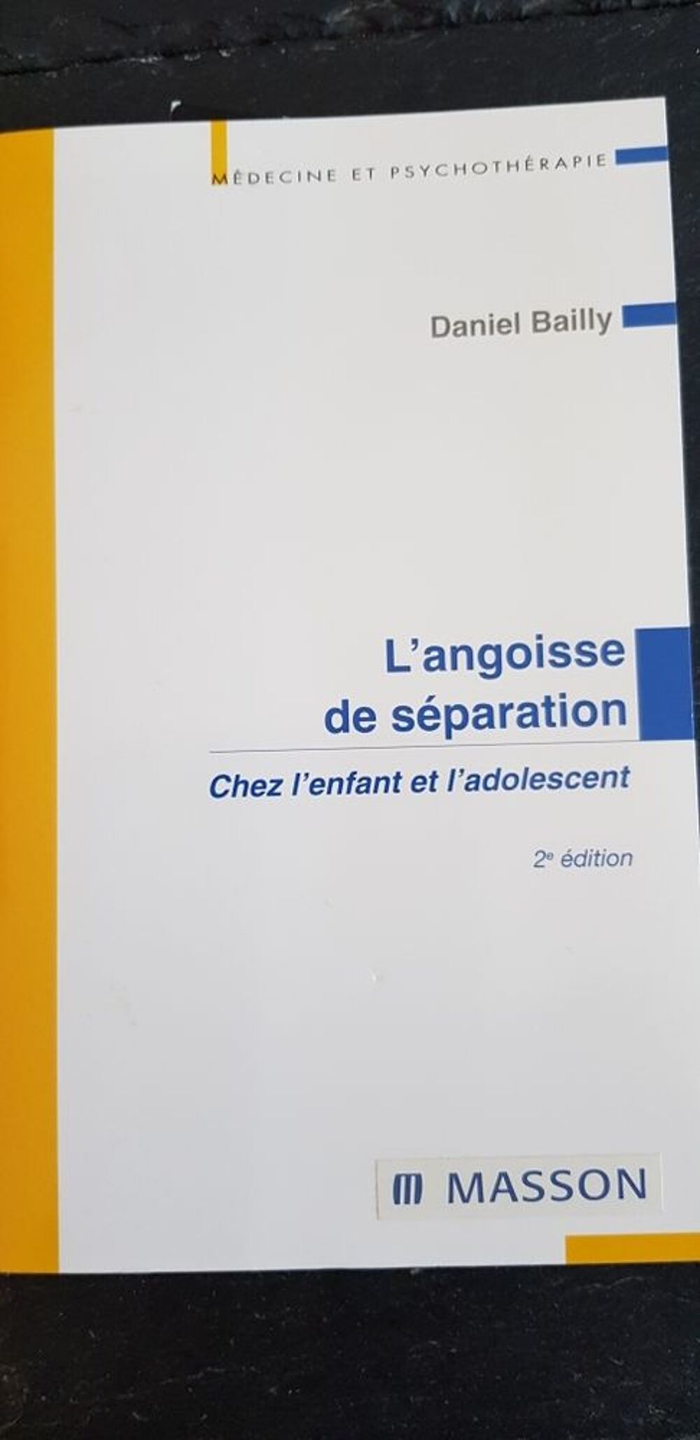 l'angoisse de s&eacute;paration chez l'enfant et l'adolescent Livres et BD