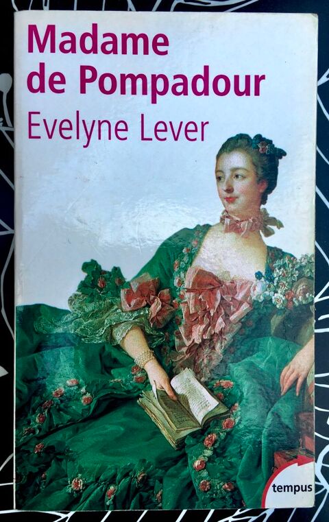 Madame de Pompadour d'Evelyne Lever,Livre de 415 p,tat neuf 4 L'Isle-Jourdain (32)