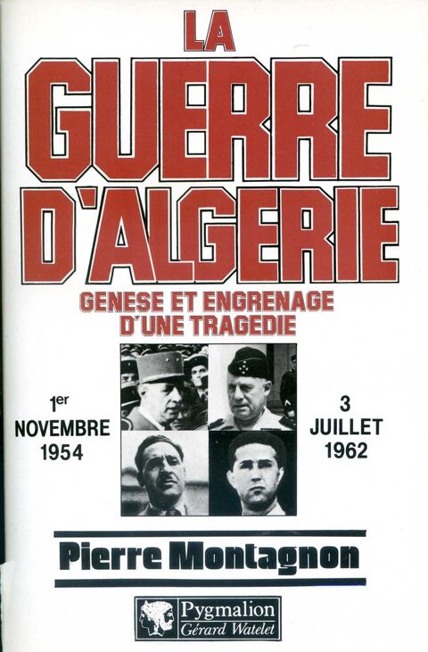 LA GUERRE D'ALGERIE, Pierre Montagnon, 15 Rennes (35)
