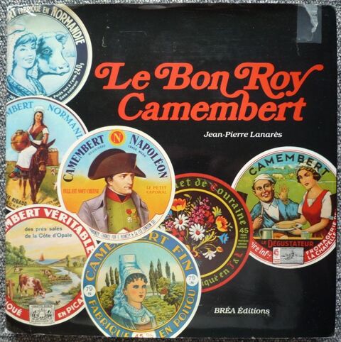 Livre le bon roy camembert - Jean-Pierre Lanars 20 Paris 13 (75)