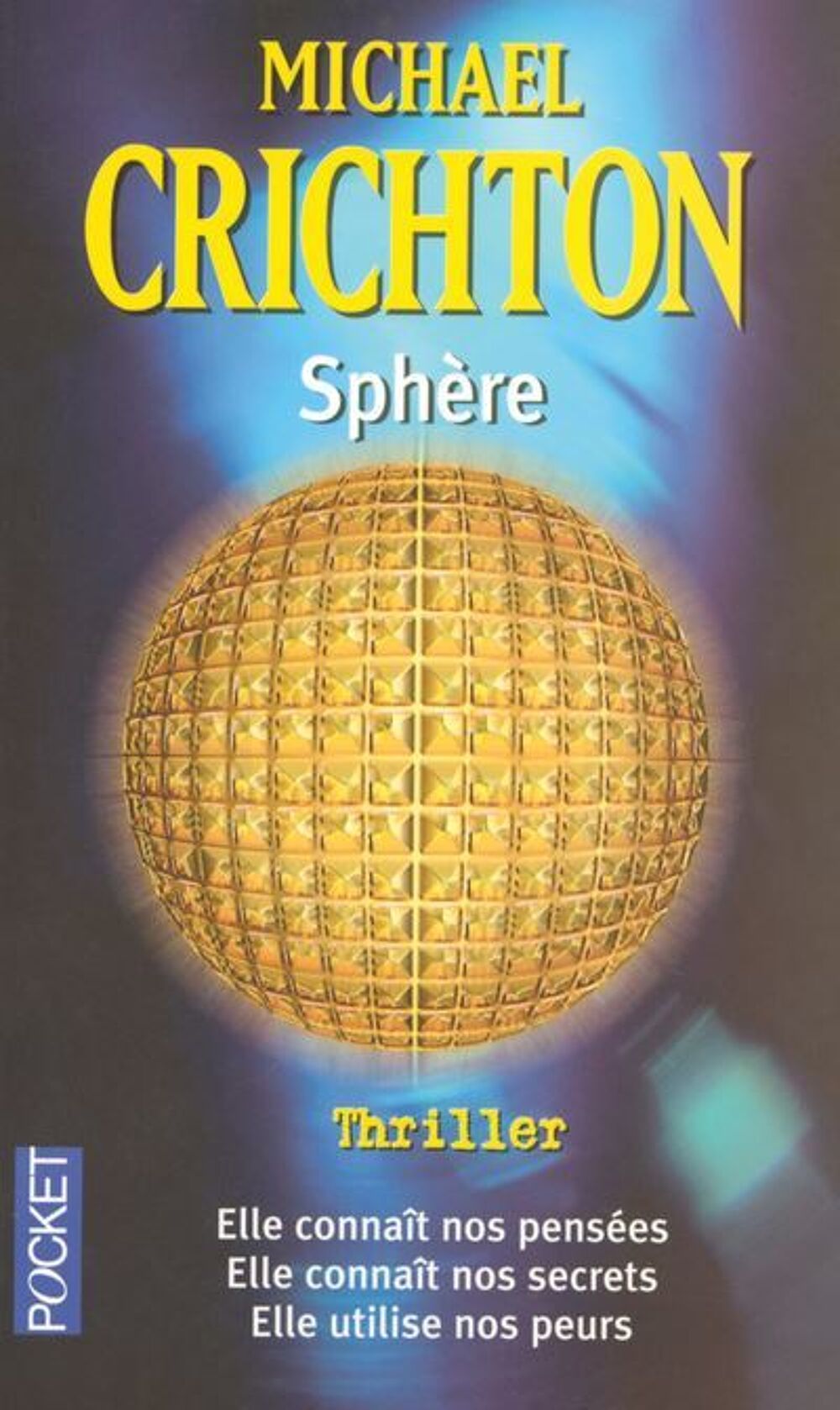 Livre Thriller "Sph&egrave;re" par Michael Crichton - Pocket Livres et BD