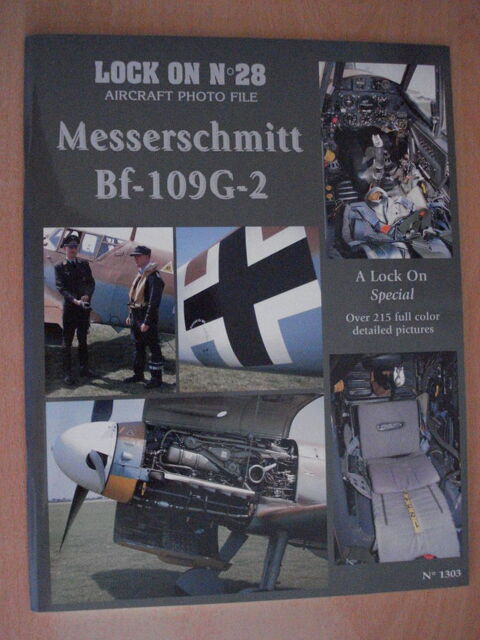 Lock On N°28 Aircraft Photo File : Messerschmitt Bf-109 G-2 19 Avignon (84)