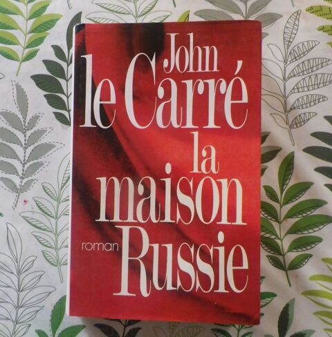 LA MAISON RUSSIE de John LE CARRE Ed. Robert Laffon 3 Bubry (56)