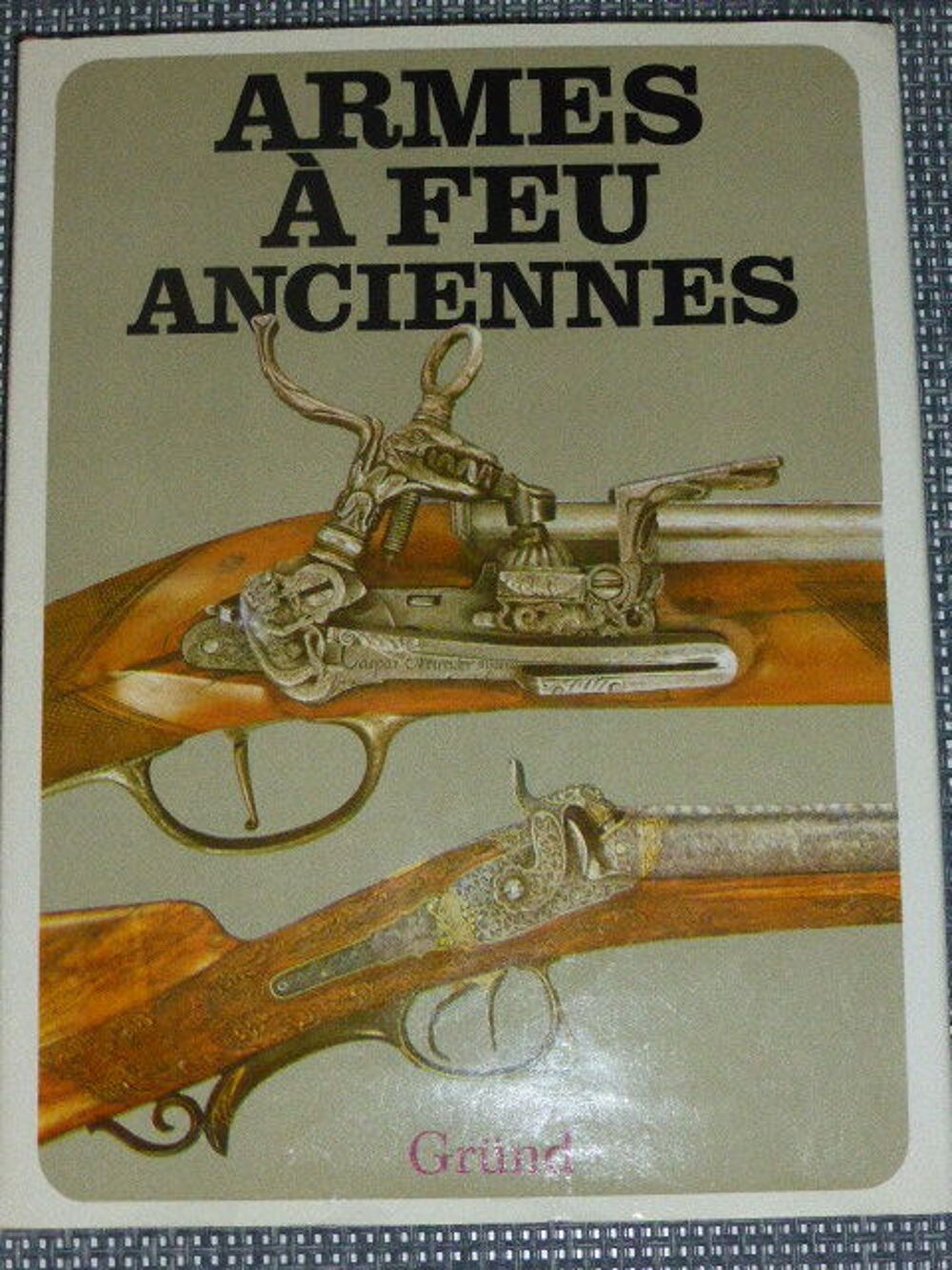 Armes &agrave; feu anciennes Jan Durd&iacute;k Miroslav Mudra Miroslav Livres et BD