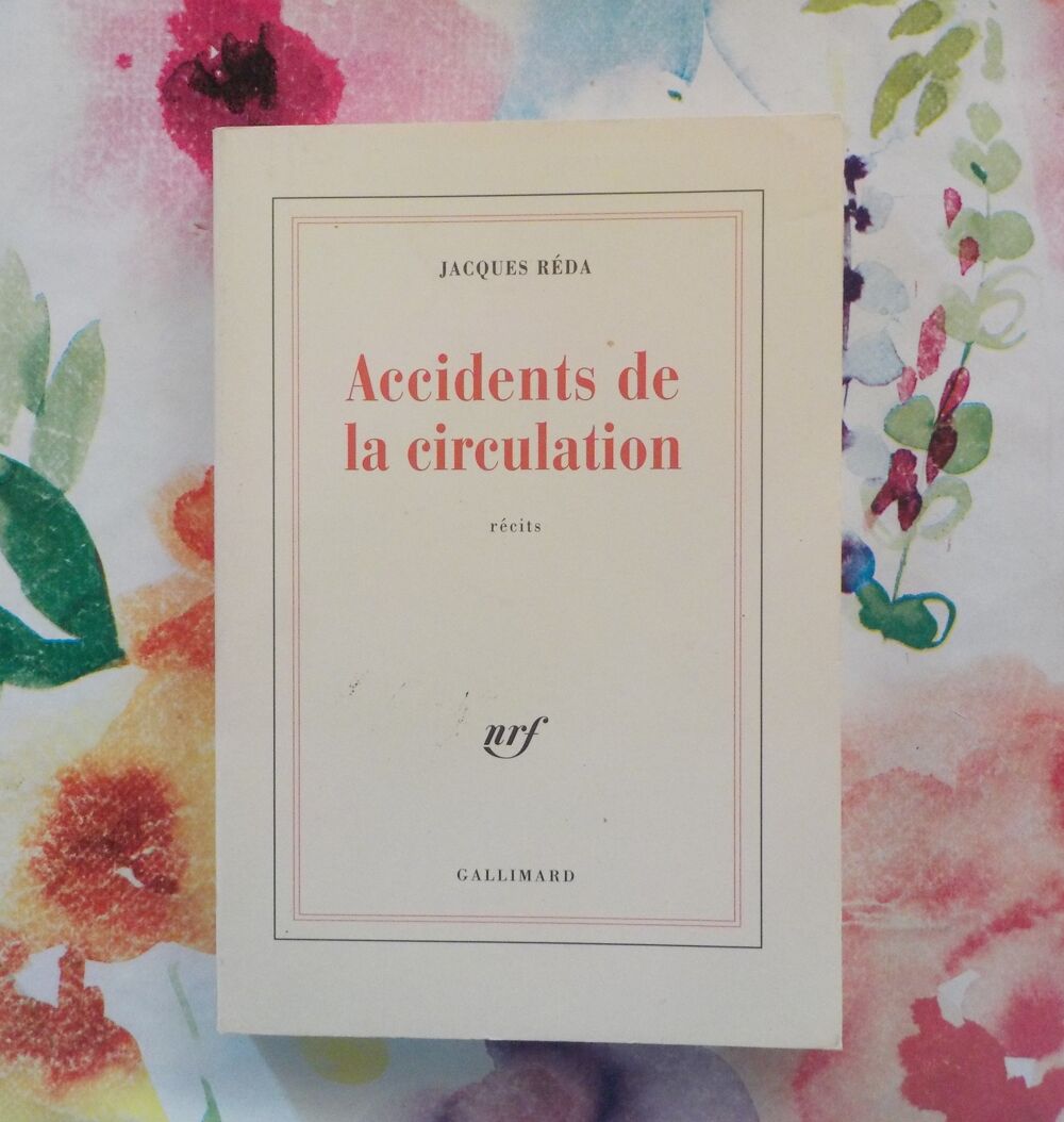 ACCIDENTS DE LA CIRCULATION de Jacques REDA Ed. Gallimard Livres et BD