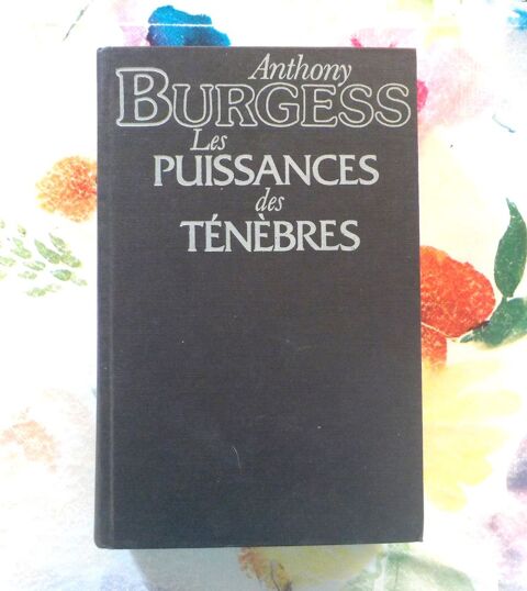 LES PUISSANCES DES TENEBRES de Anthony BURGESS Ed. Acropole 3 Bubry (56)