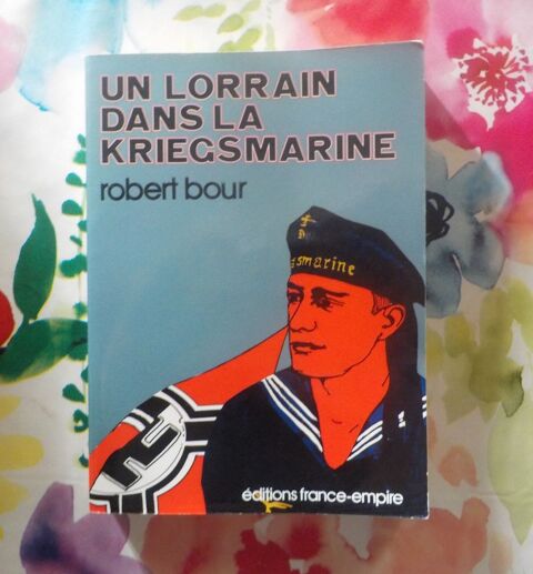 UN LORRAIN DANS LA KRIEGSMARINE par Robert BOUR 8 Bubry (56)