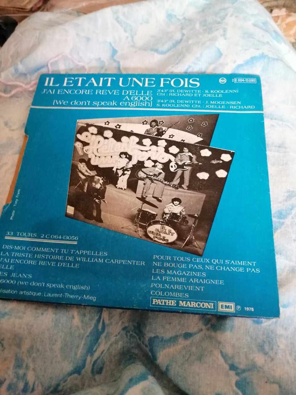 Vinyle 45 tours Il &eacute;tait une fois "J'ai encore r&ecirc;v&eacute; d'elle" CD et vinyles