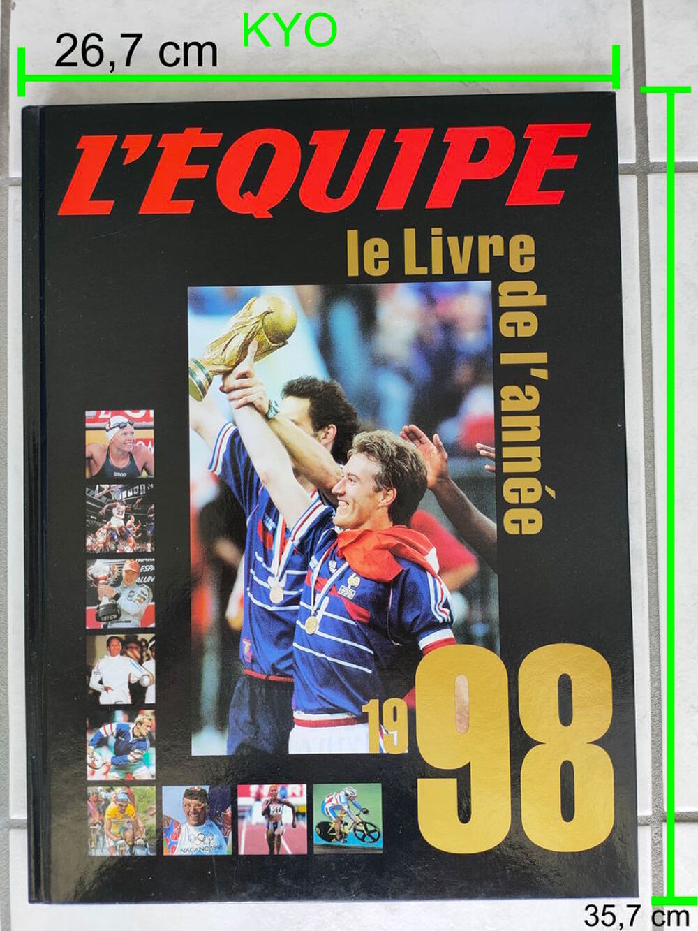 L'EQUIPE - Livre de l'ann&eacute;e 1998 - Football &eacute;quipe de France Livres et BD