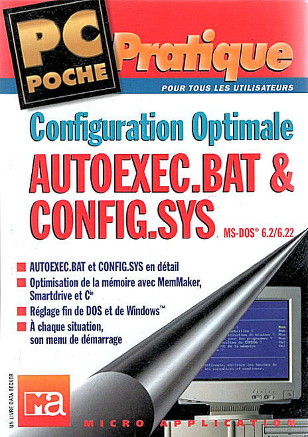 Autoexec.bat &amp; Config.sys - MSDos 6.2-6.- Les fichiers Batch Matériel informatique