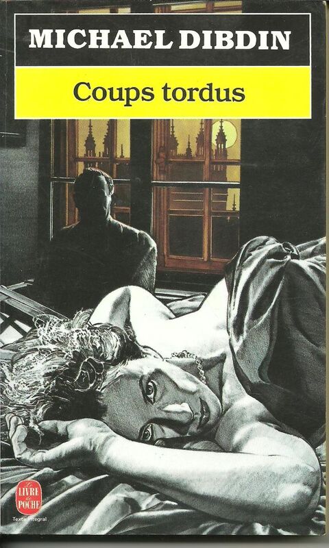 Michael DIBDIN Coups tordus - livre de poche n� 7636 2 Montauban (82)