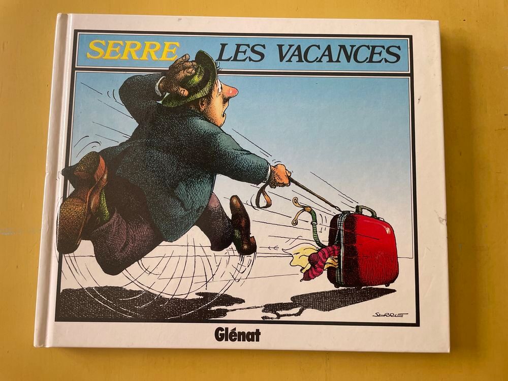 Livre BD Les Vacances - Serre Claude _ Edition Gl&eacute;nat Livres et BD