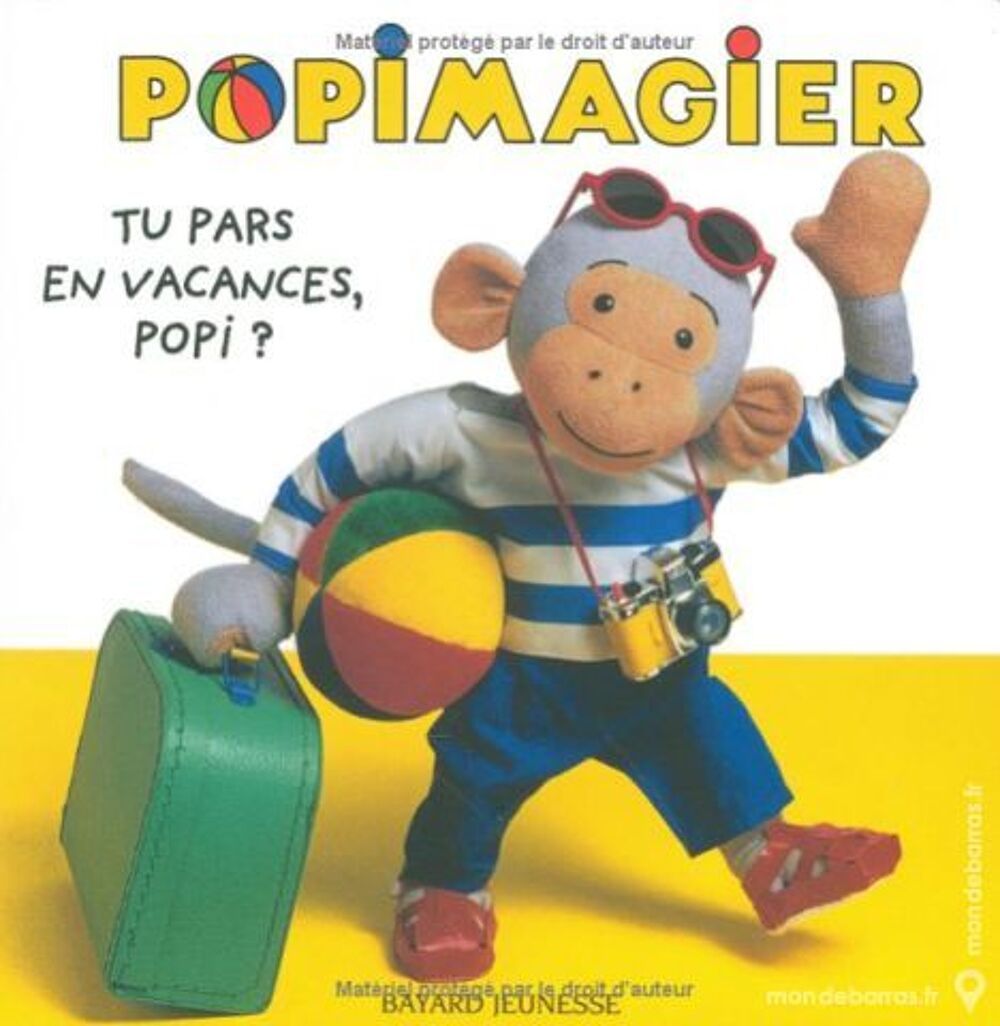 POPIMAGIER - Tu pars en vacance POPI - BAYARD - Livres et BD