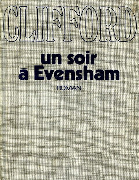 Un soir � Evensham, Francis Clifford, 5 Rennes (35)