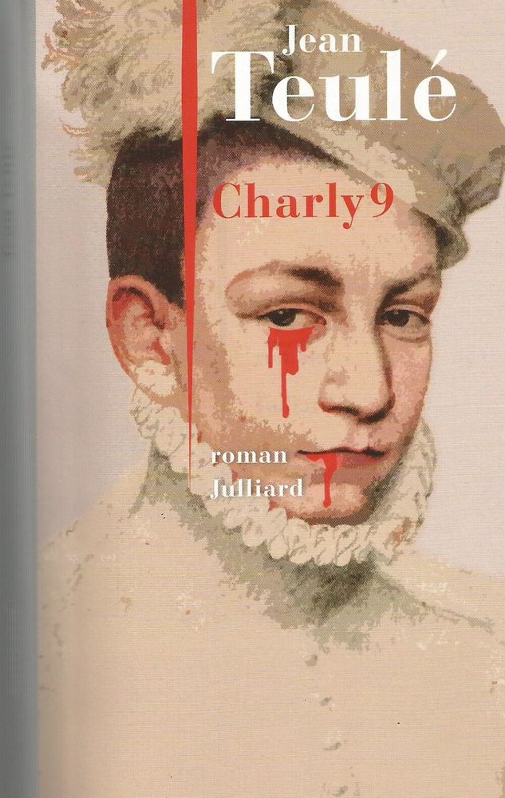 Jean TEULE Charly 9 - Edition JULLIARD - 2011 Livres et BD