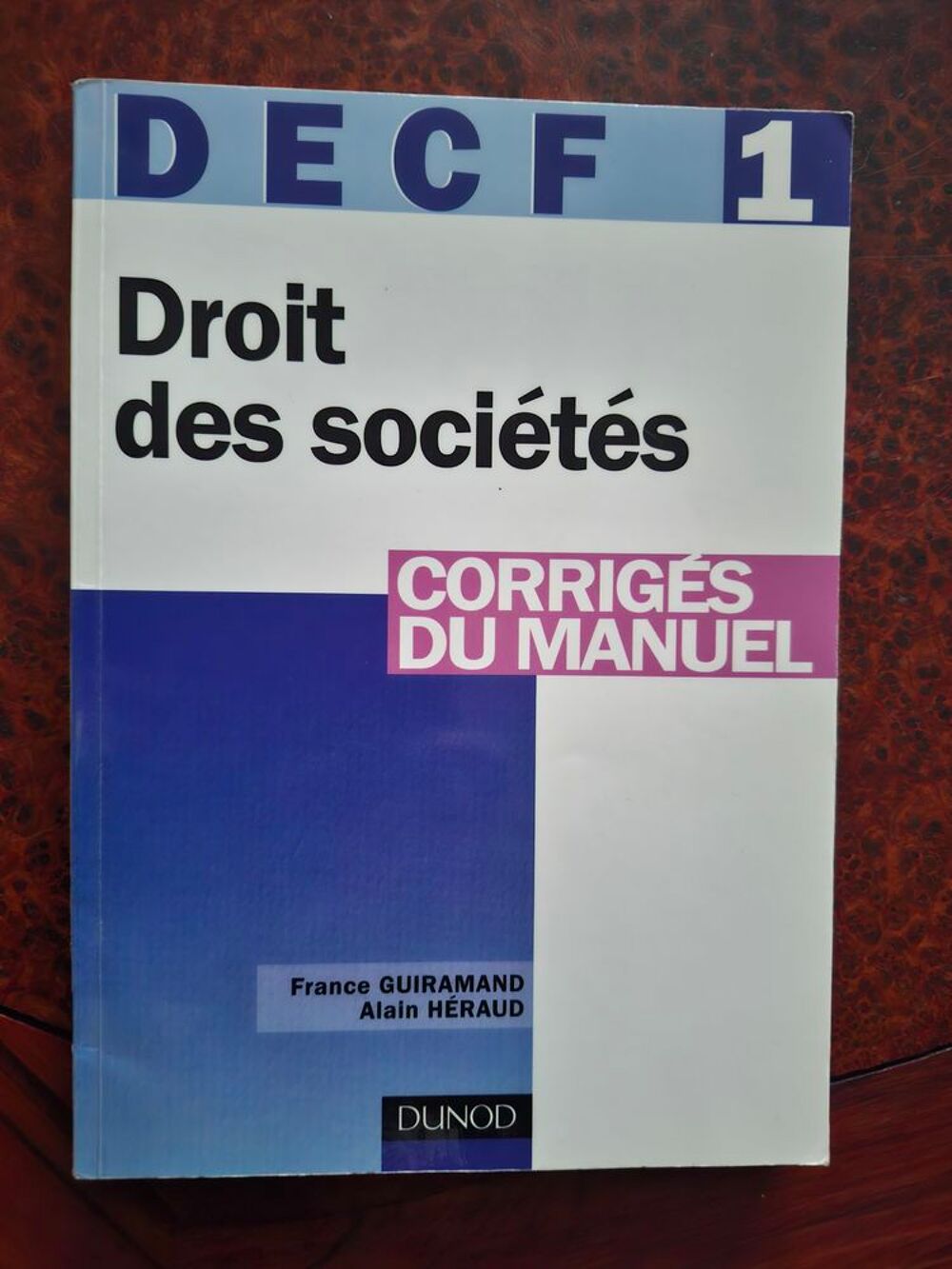 DECF num&eacute;ro 1 - Droit des soci&eacute;t&eacute;s : Corrig&eacute;s du manuel 2003 Livres et BD