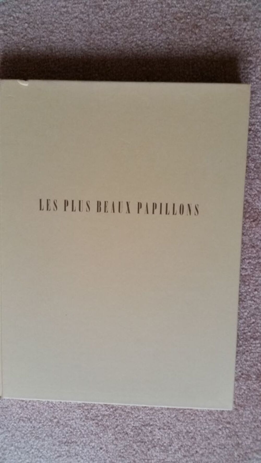 LES PLUS BEAUX PAPILLONS. ( livre ) Livres et BD