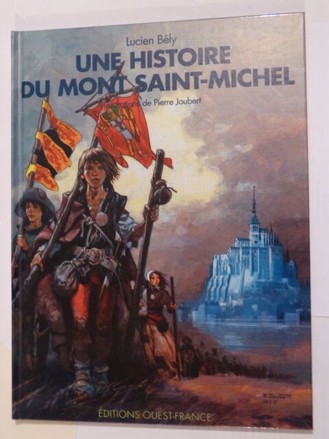 UNE HISTOIRE DU MONT SAINT MICHEL  illustrat  PIERRE JOUBERT 6 Brest (29)