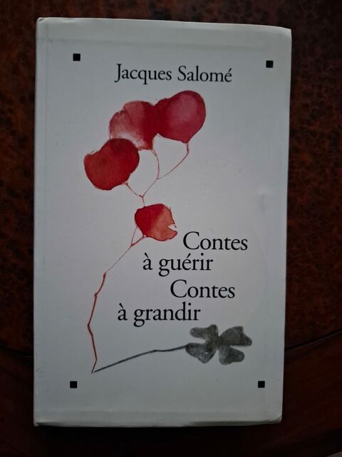 Contes à guérir, contes à grandir Jacques Salomé - 1993 - BE 2 La Chapelle-Saint-Luc (10)