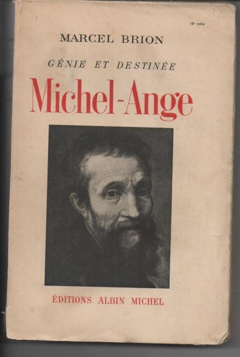 Marcel BRION G�nie et destin�e MICHEL-ANGE 8 Montauban (82)