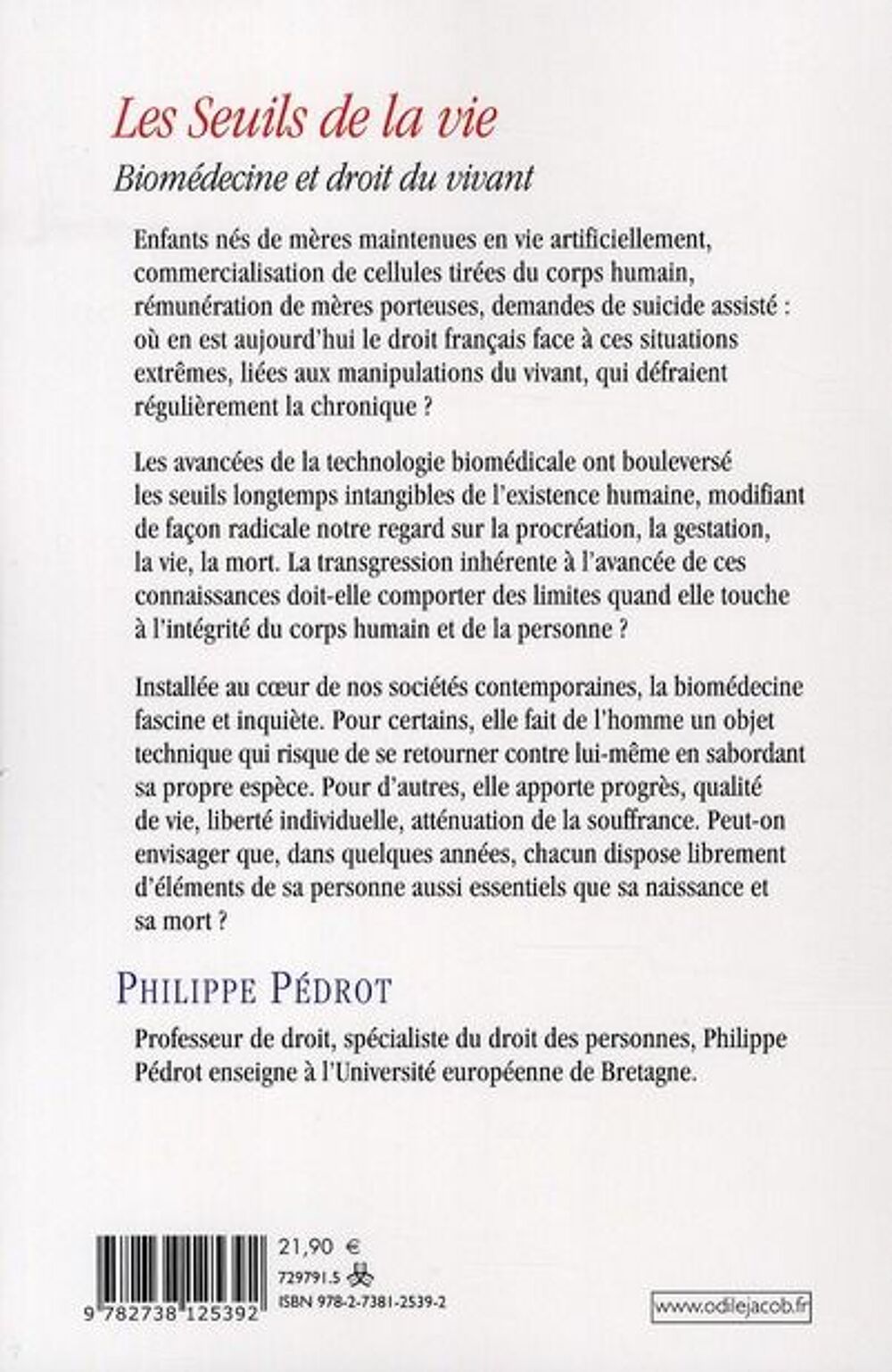 Les seuils de la vie ; biom&eacute;decine et droit du vivant Livres et BD