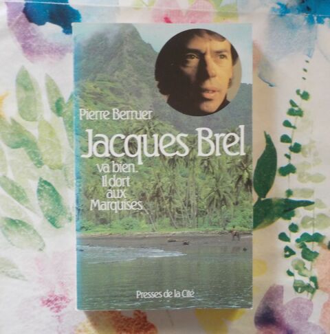 JACQUES BREL va bien, il dort aux Marquises par P. BERRUER 2 Bubry (56)