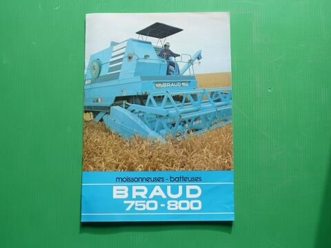 Catalogue prospectus moissonneuses batteuses BRAUD 750-800 0 Marcilly-le-Hayer (10)