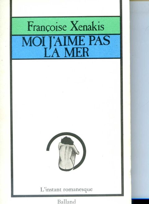 Moi j'aime pas la mer- Françoise Xenakis, 5 Rennes (35)