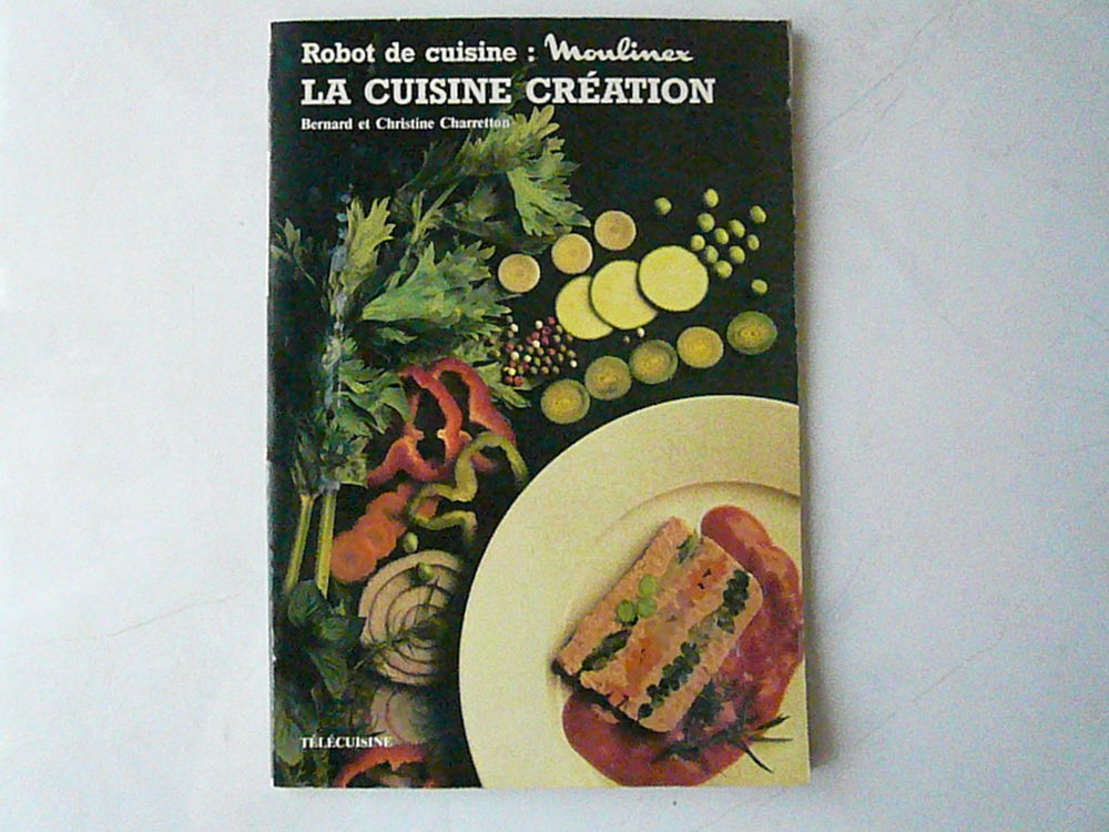 Livre de recettes " Robot de cuisine : Moulinex ? La cuisine Livres et BD