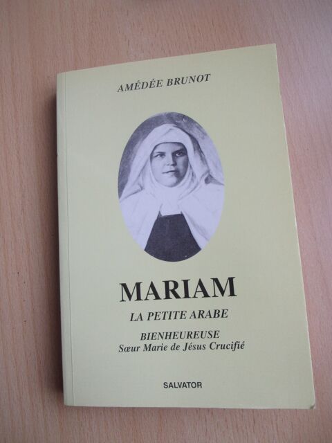 Livre : Mariam, la petite arabe. Bienheureuse. (Livre neuf)  14 Lourdes (65)