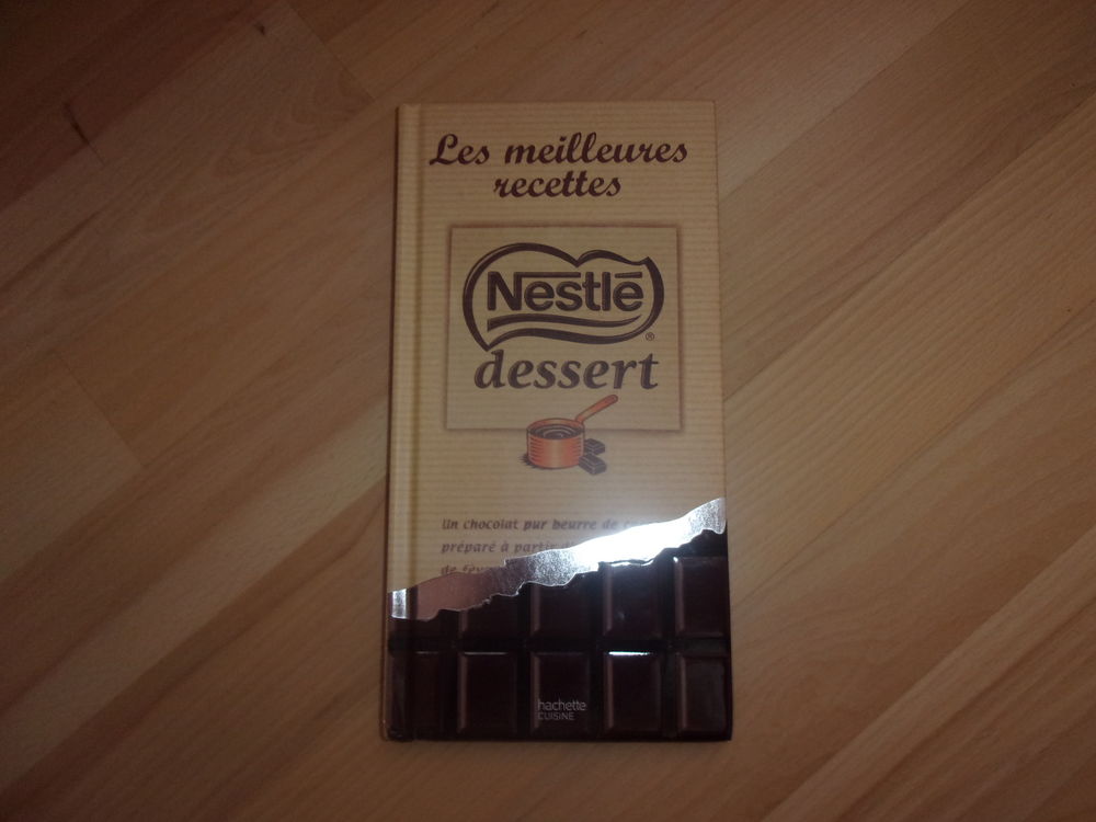 Livre Les Meilleures recettes Nestl&eacute; Dessert (Neuf) Livres et BD