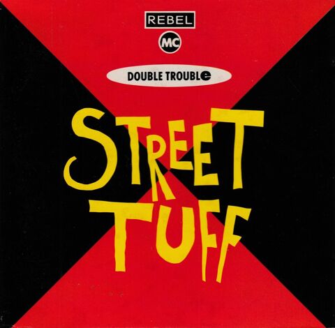 CD   Double Trouble & Rebel MC   -   Street Tuff 4 Antony (92)