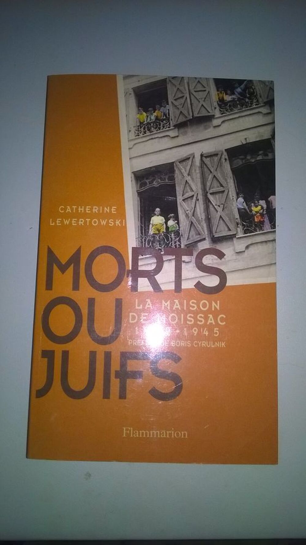 Morts ou juifs - La Maison de Moissac (1939-1945) Livres et BD