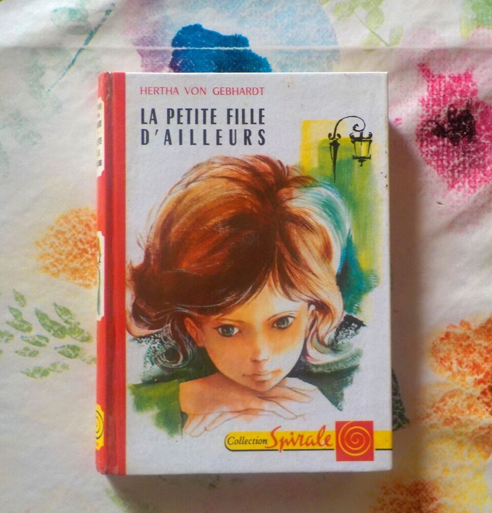 LA PETITE FILLE D'AILLEURS de H. VON GEBHARDT Coll SPIRALE Livres et BD