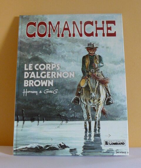 Comanche : Le corps d'Algernon Brown - EO 1983 - Hermann 16 Argenteuil (95)