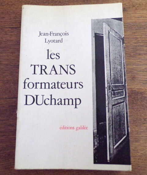 Les trans formateurs Duchamp Jean-Franois Lyotard ditions  150 Laval (53)