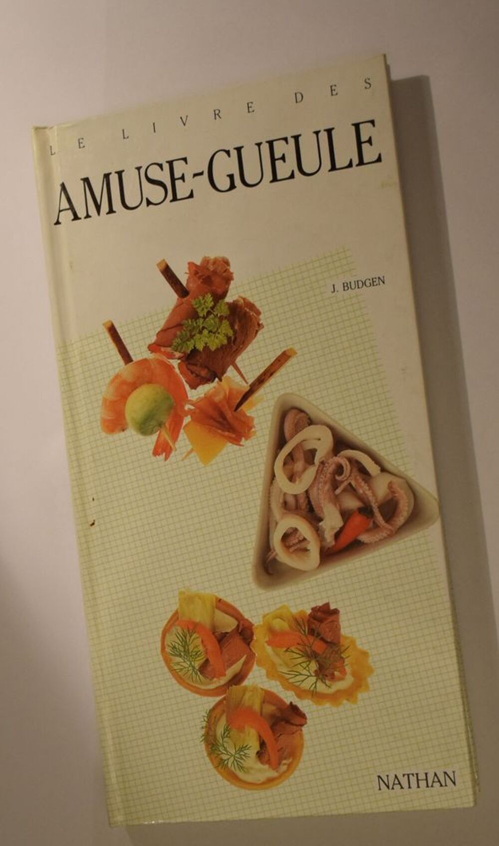 Le Livre des Amuse-Gueule - J. Budgen - 1988 Livres et BD
