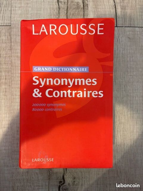 Grand dictionnaire Larousse Synonymes et Contraires 9 Beauchamp (95)