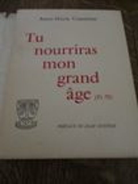 Tu nourriras mon grand age de anne marie couvreur 18 Mérignies (59)