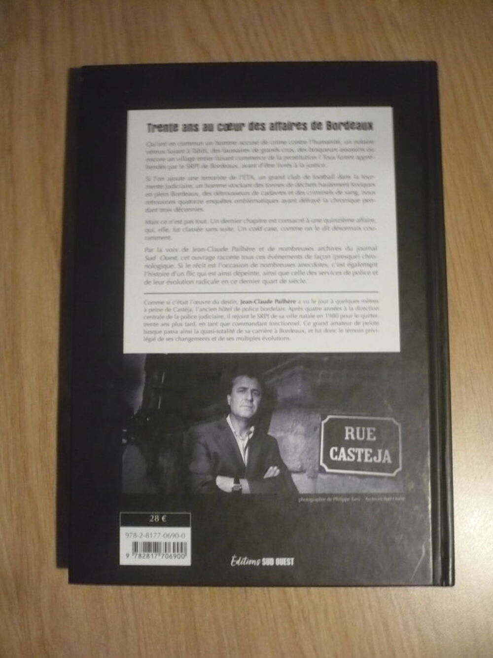 TRENTE ANS AU COEUR DES AFFAIRES DE BORDEAUX J-Cl PAILH&Egrave;RE Livres et BD