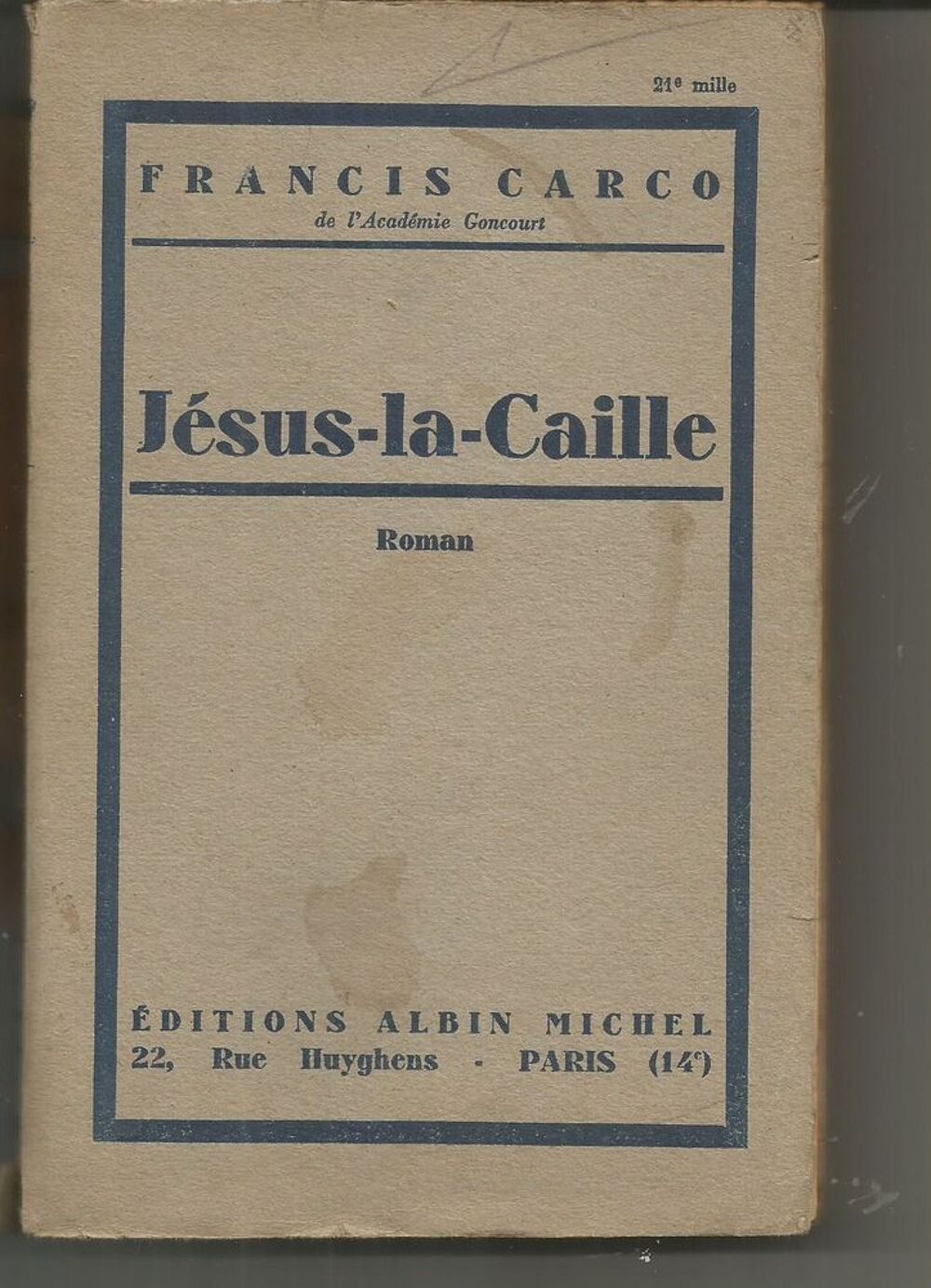 Francis CARCO : Jesus-la-Caille - Albin Michel 1948 Livres et BD