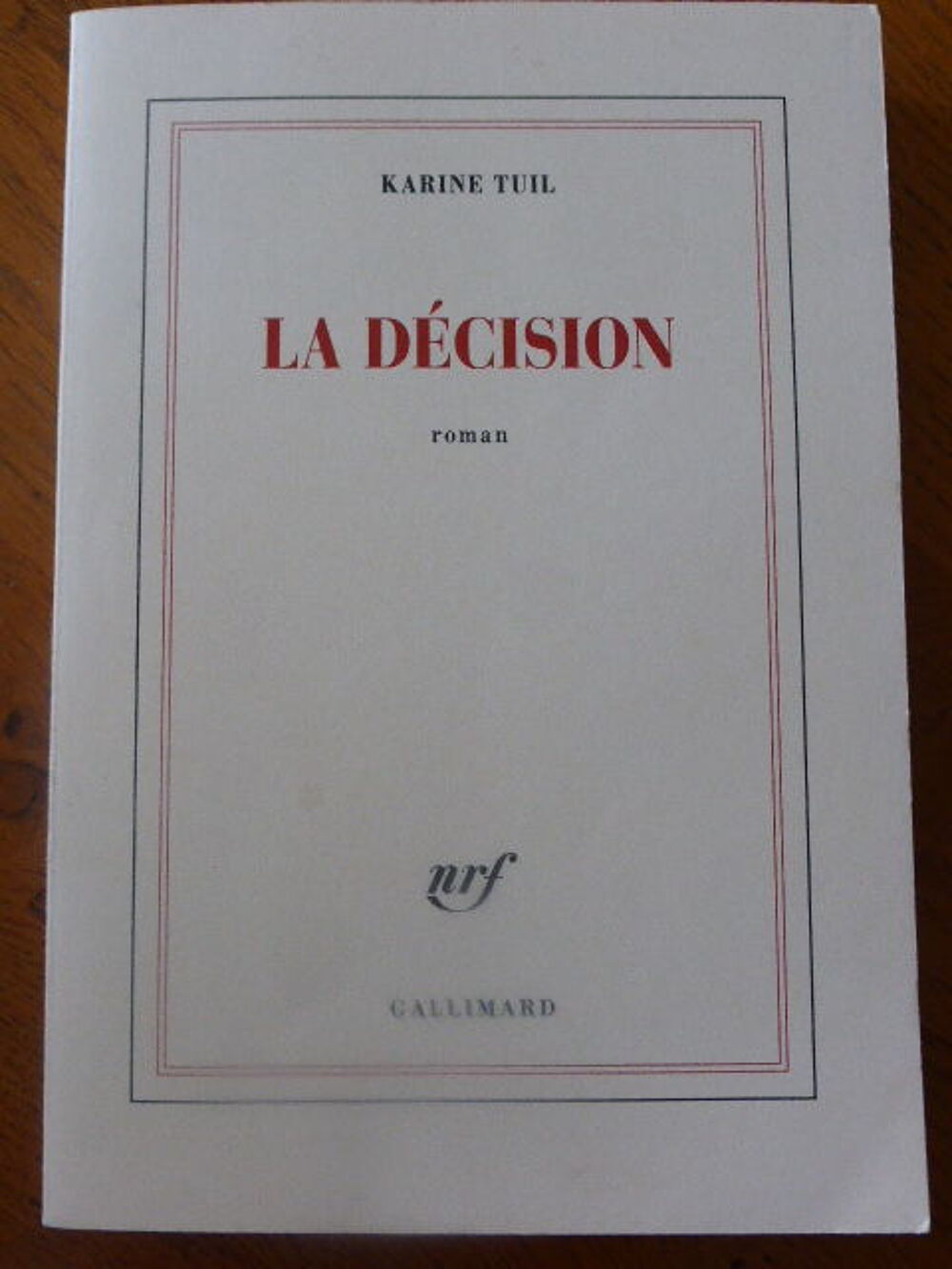 La d&eacute;cision Karine Tuil Livres et BD