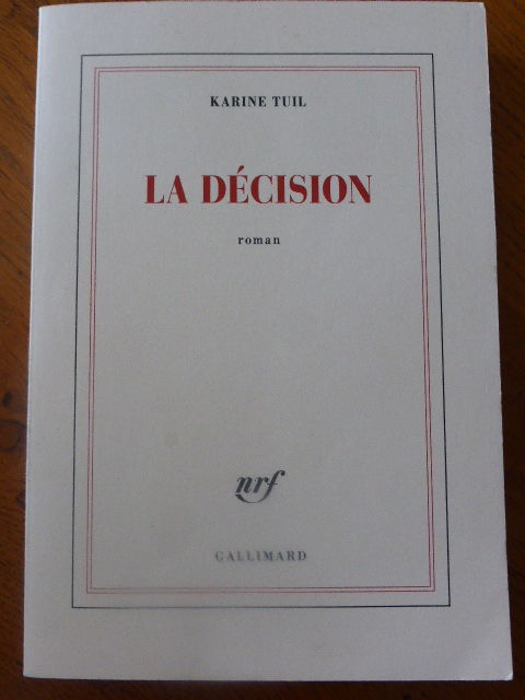 La décision Karine Tuil 5 Rueil-Malmaison (92)