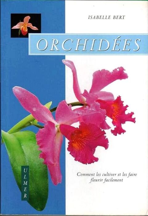 LES ORCHIDES - guide - FLEURS / prixportcompris 14 Lille (59)